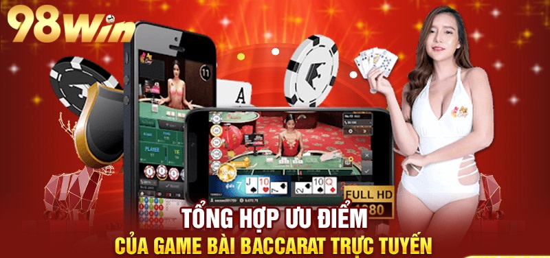 Chi Tiết Nhất Cách Đánh Bài Baccarat 98WIN